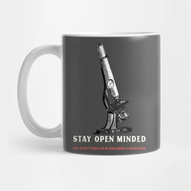 Stay Open Minded by Oneness Creations